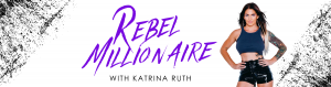 Katrina Ruth - Rebel Millionaire