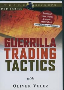 Oliver Velez - Guerrilla Trading Tactics