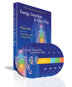 Donna Eden - Energy, Intuition And Eden's Way