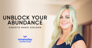 Christie Marie Sheldon - Mindvalley - Unblocking Your Financial Abundance